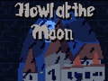 Oyun Howl at the Moon