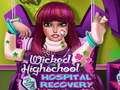 Oyun Wicked High School Hospital Recovery