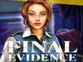 Oyun Final Evidence