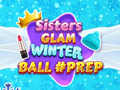 Oyun Sisters Glam Winter Ball Prep