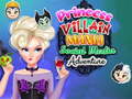 Oyun Princess Villain Mania Social Media Adventure