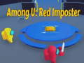 Oyun Among U: Red Imposter