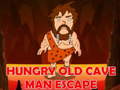 Oyun Hungry Old Cave Man Escape