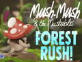 Oyun Mush-Mush & the Mushables Forest Rush!
