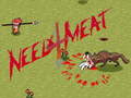 Oyun Need 4 Meat