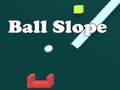 Oyun Ball Slope