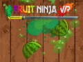 Oyun Fruit Ninja VR