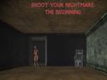Oyun Shoot Your Nightmare: The Beginning