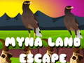 Oyun Myna Land Escape