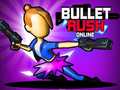 Oyun Bullet Rush Online