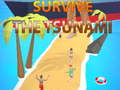 Oyun Survive The Tsunami