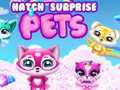 Oyun Hatch Surprise Pets