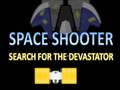 Oyun Space Shooter Search The Devastator