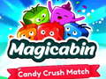 Oyun Magicabin candy crush match