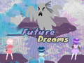 Oyun Future Dreams