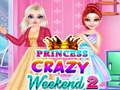 Oyun Princess Crazy Weekend 2