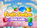 Oyun Fruite Swipe FOOD LAND