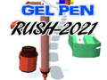 Oyun Gel Pen Rush 2021