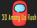 Oyun 3D Among Us Rush