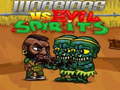 Oyun Warriors VS Evil Sipirits