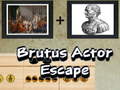 Oyun Brutus Actor Escape