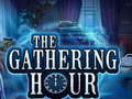 Oyun The Gathering Hour