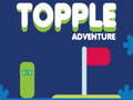 Oyun Topple Adventure