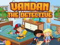 Oyun Vandan the detective