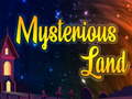 Oyun Mysterious Land