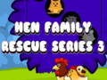 Oyun Hen Family Rescue Series 3