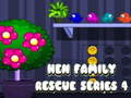 Oyun Hen Family Rescue Series 4