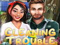 Oyun Cleaning trouble
