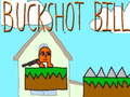 Oyun Buckshot Bill