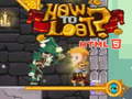 Oyun How to loot! HTML5