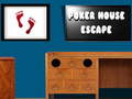 Oyun Poker House Escape
