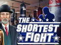 Oyun The shortest fight