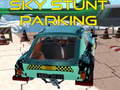 Oyun Sky stunt parking