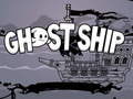 Oyun Ghost Ship