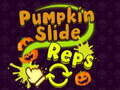 Oyun Pumpkin Slide Reps