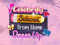 Oyun Celebrity School From Home Dress Up