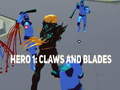 Oyun Hero 1: Claws and Blades