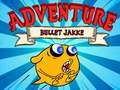 Oyun Bullet Jakke Adventure