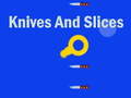 Oyun Knives And Slices