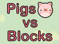 Oyun Pigs vs Blocks