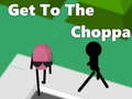Oyun Get To The Choppa
