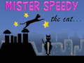 Oyun Mister Speedy the Cat