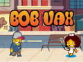Oyun Bob Vax