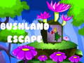 Oyun Bushland Escape