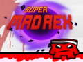 Oyun Super Mad Rex