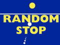 Oyun Random Stop